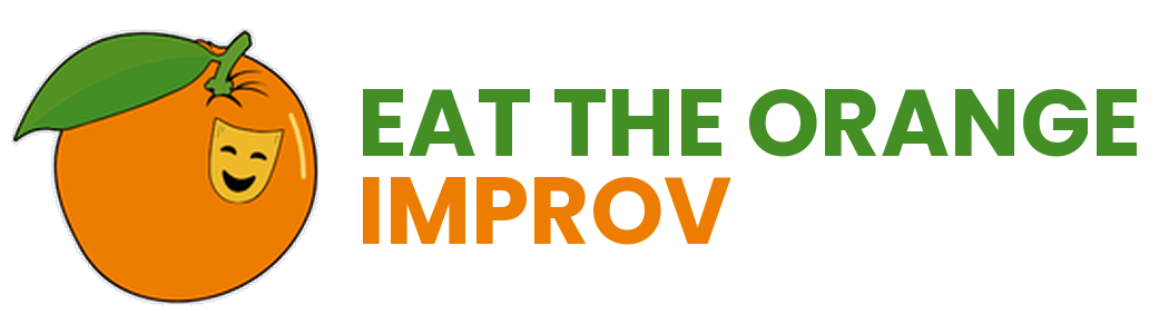 Eat The Orange Improv